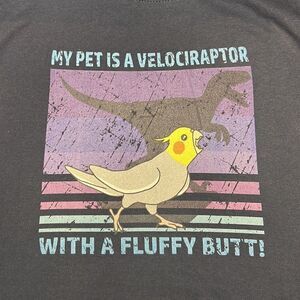 My Pet is a Velociraptor with a Fluffy Butt Blue Graphic Tee Size Small